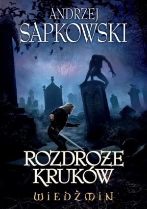Andrzej Sapkowski   Rozdroze krukow 131754,1